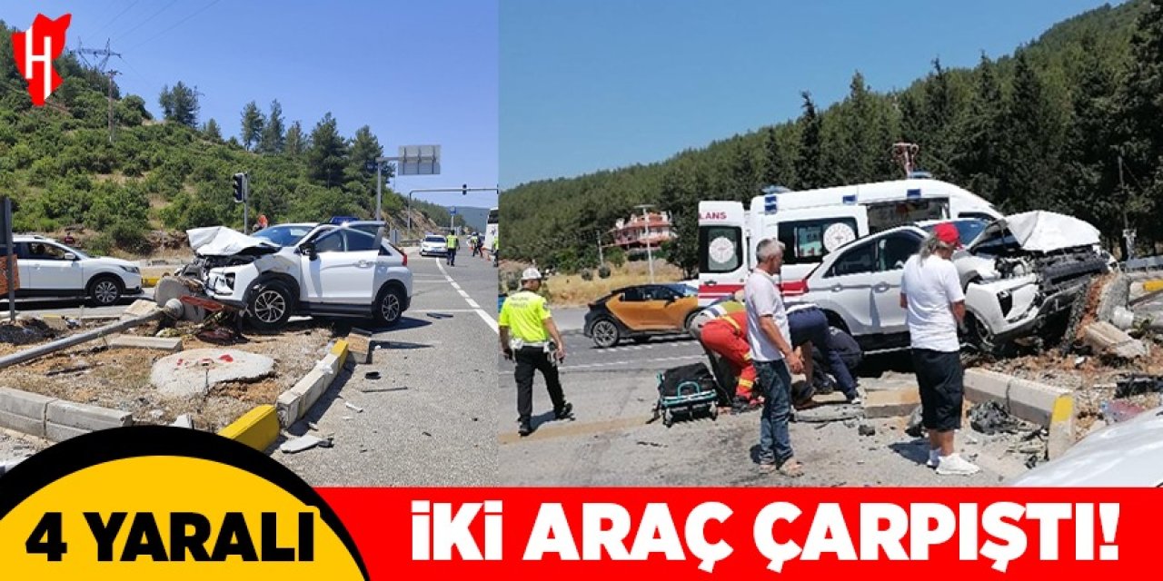 İki araç çarpıştı: 4 yaralı