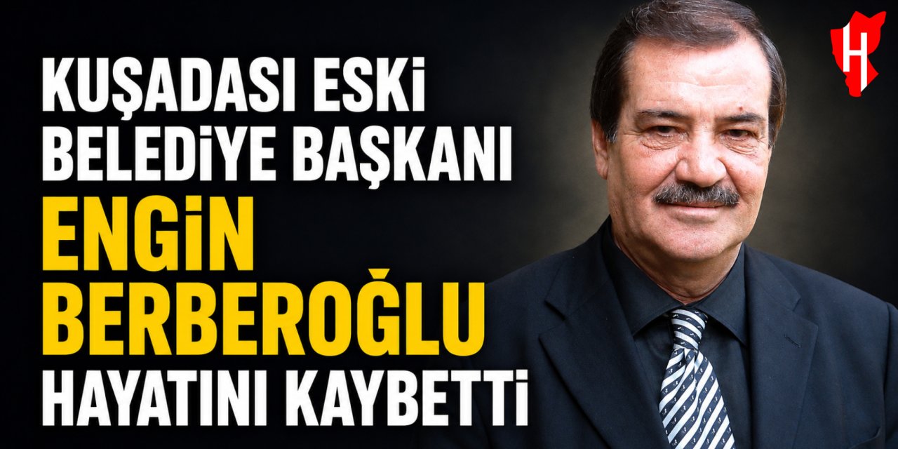 Eski başkan Engin Berberoğlu hayatını kaybetti!