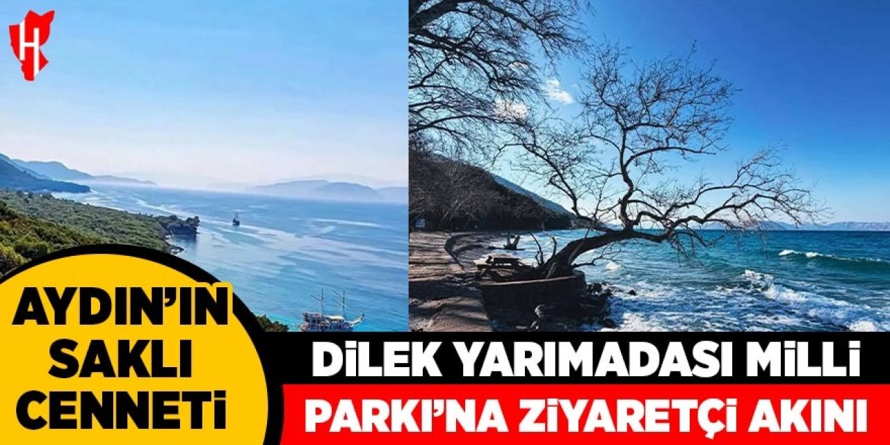 Aydın’ın saklı cenneti: Dilek Yarımadası Milli Parkı ziyaretçilerini ağırlıyor
