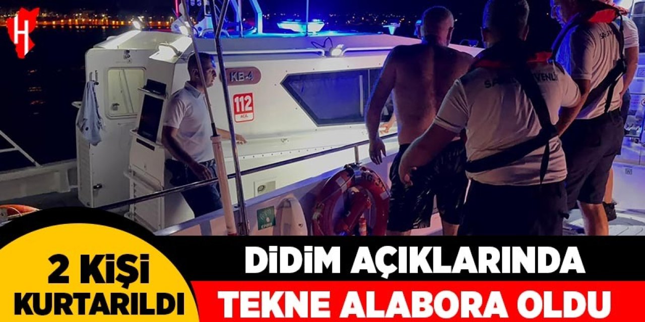 Didim açıklarında tekne alabora oldu: 2 kişi kurtarıldı