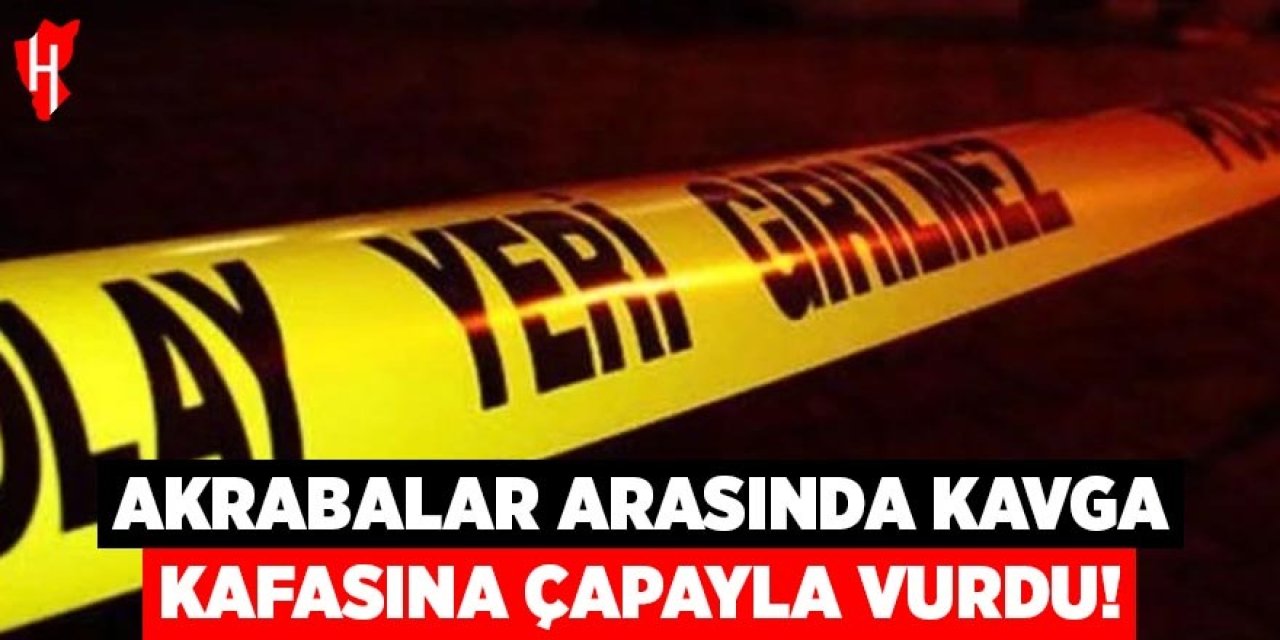 Akrabalar arasında kavga: Kafasına çapayla vurdu!