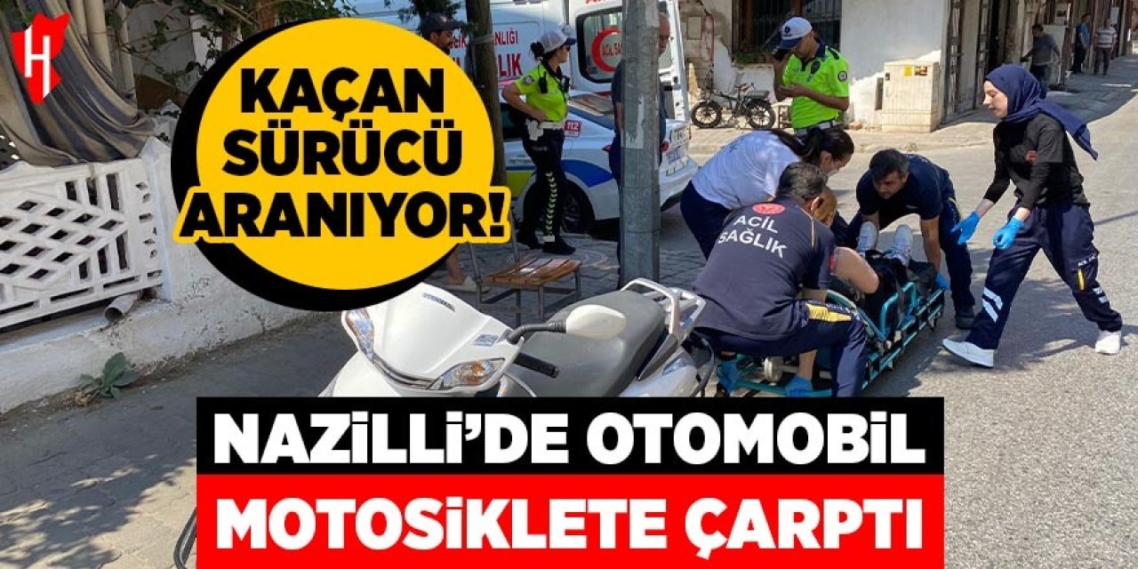 Nazilli'de otomobil motosiklete çarptı: Sürücü aranıyor