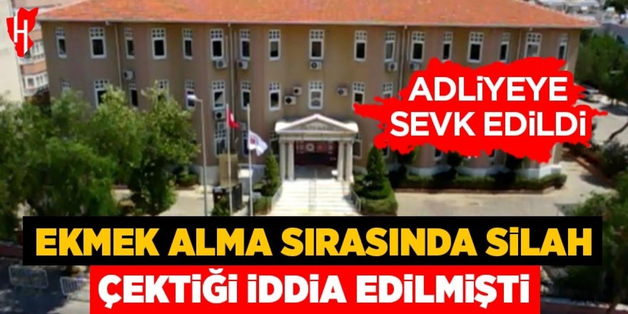 Aydın'da ekmek alma sırasında silah çektiği iddia edilmişti: Adliyeye sevk edildi