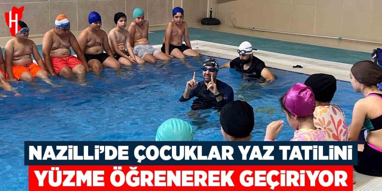 Nazilli’de çocuklar yaz tatilini yüzme öğrenerek geçiriyor