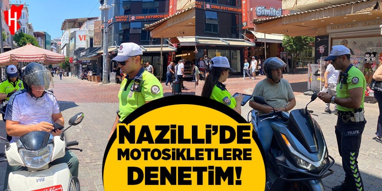 Nazilli'de motosikletlere denetim