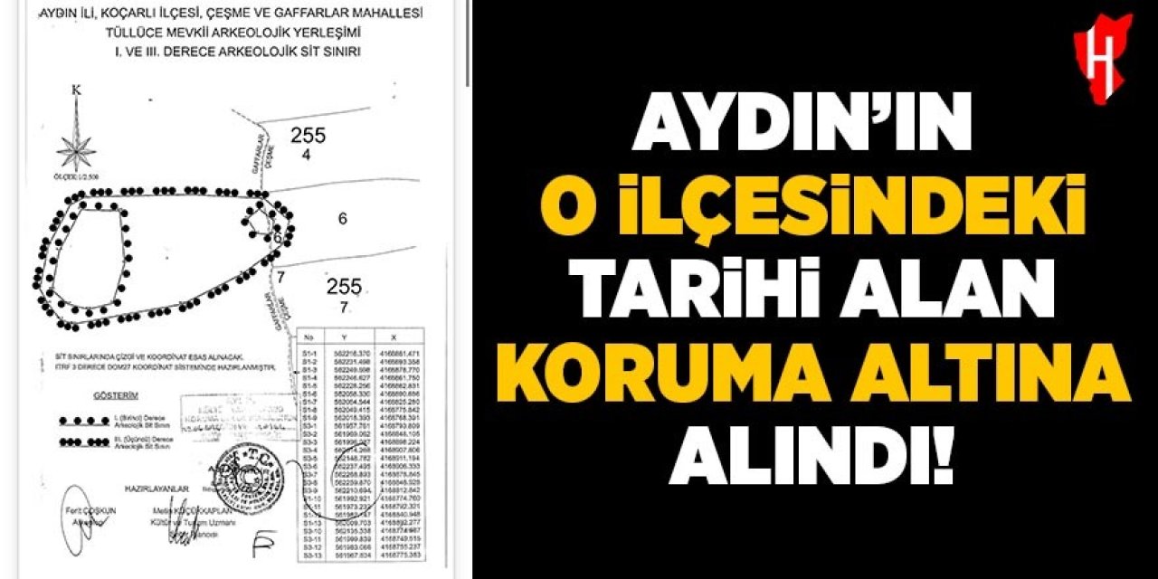Aydın'ın o ilçesindeki tarihi alan koruma altına alındı
