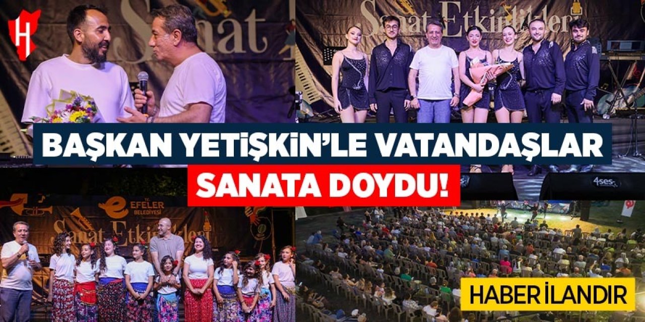 Başkan Yetişkin'le vatandaşlar sanata doydu
