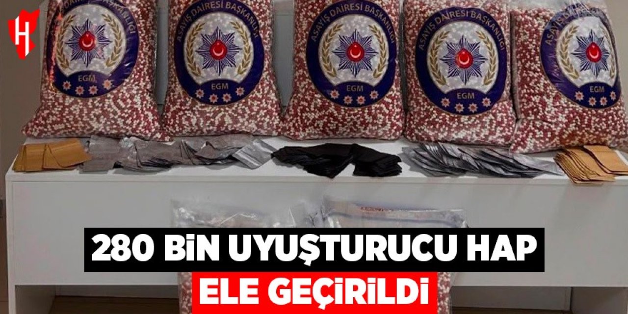 280 bin uyuşturucu hap ele geçirildi