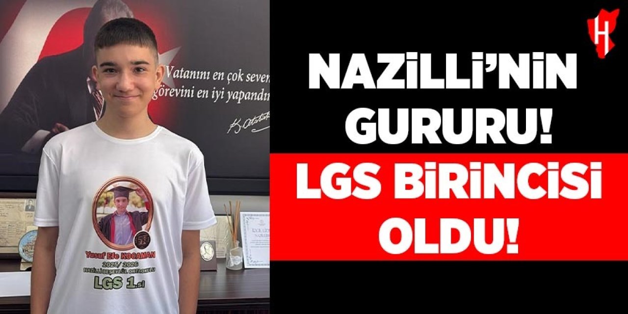 Nazilli'nin gururu! LGS birincisi oldu