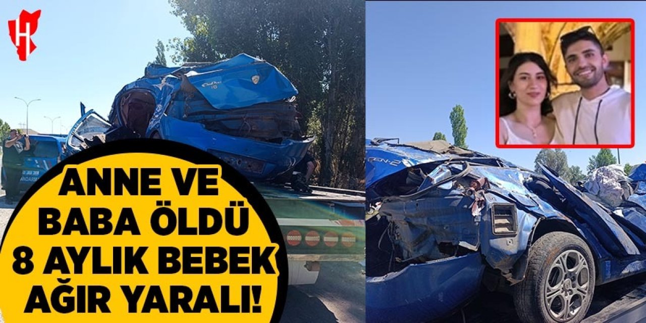 Anne ve baba öldü, 8 aylık bebek ağır yaralandı