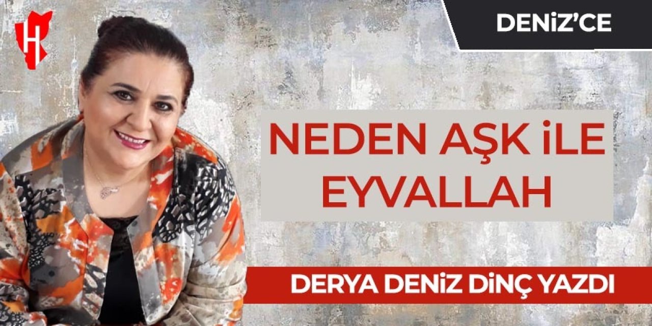 Neden aşk ile eyvallah