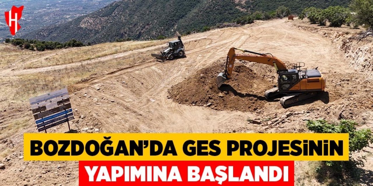 Bozdoğan’da GES projesinde yapım çalışmaları başladı