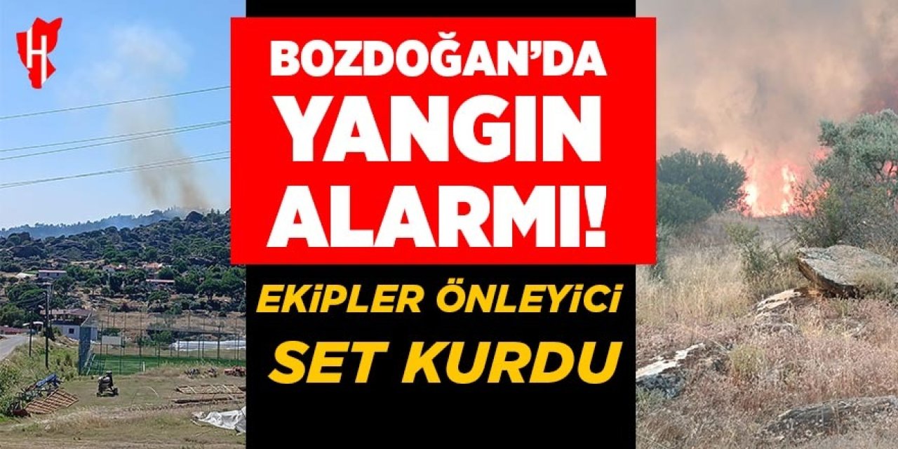 Bozdoğan'da yangın alarmı! Ekipler önleyici set kurdu