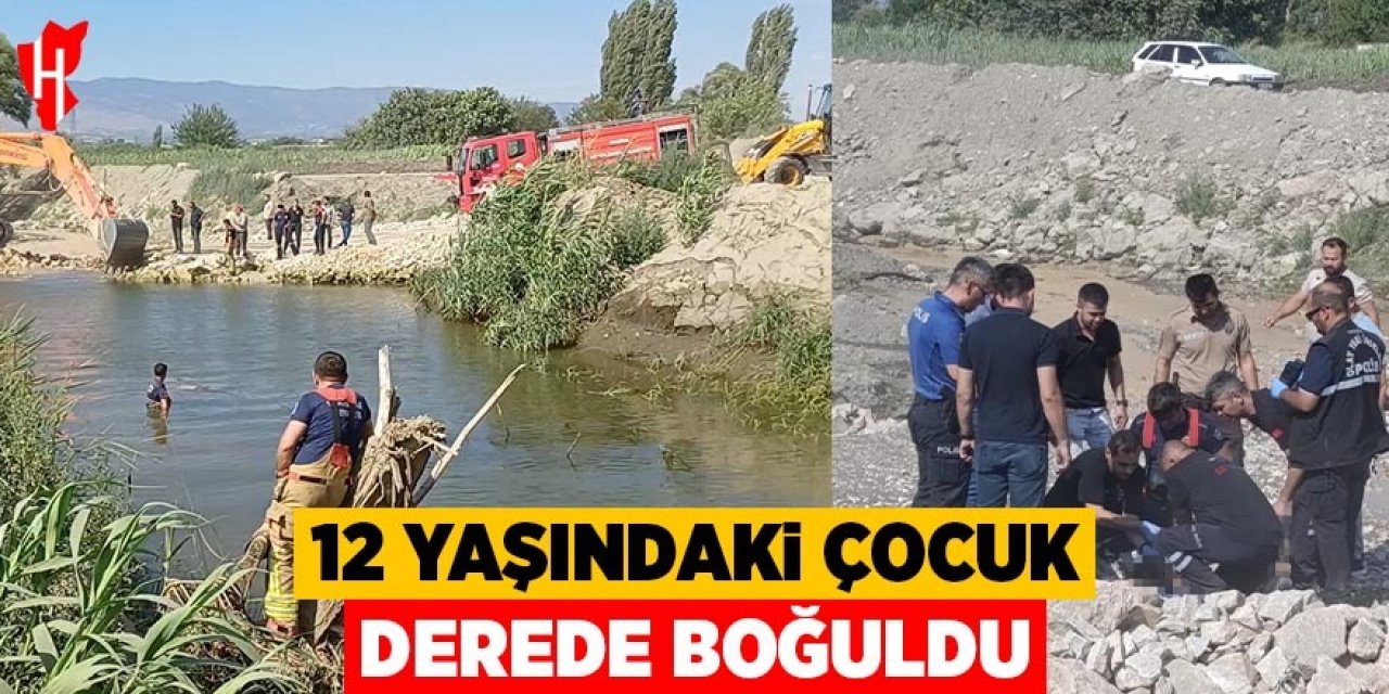 12 yaşındaki çocuk derede boğuldu