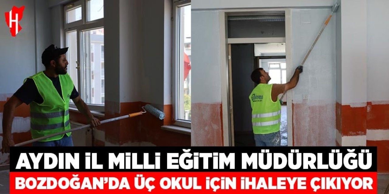 Aydın İl Milli Eğitim Müdürlüğü Bozdoğan'da üç okul için ihaleye çıkıyor