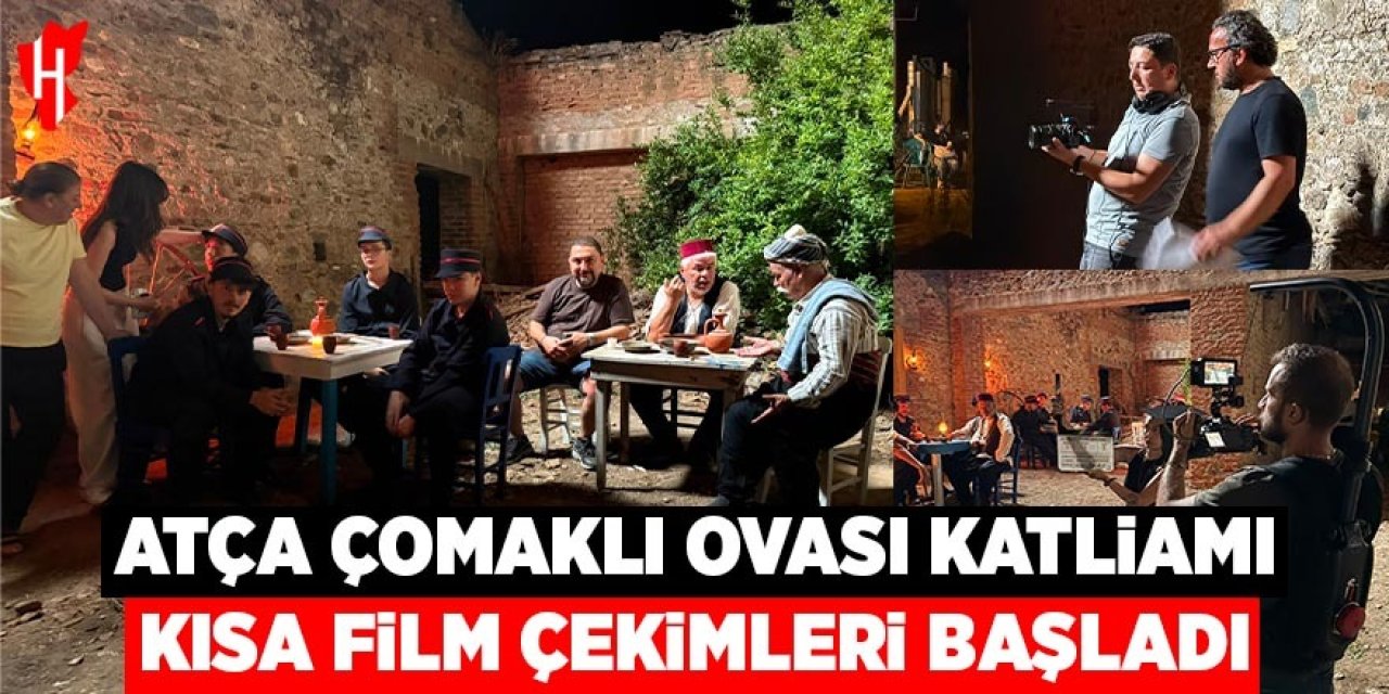 Atça Çomaklı Ovası Katliamı kısa film çekimleri başladı