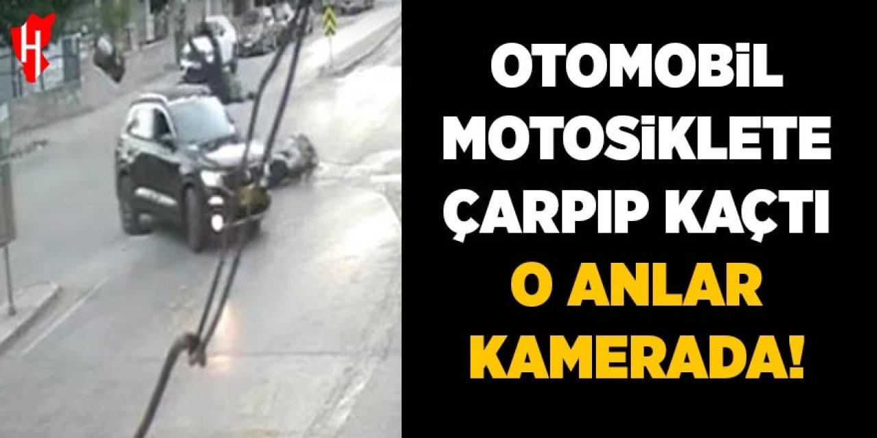 Otomobil motosiklete çarpıp kaçtı: O anlar kamerada