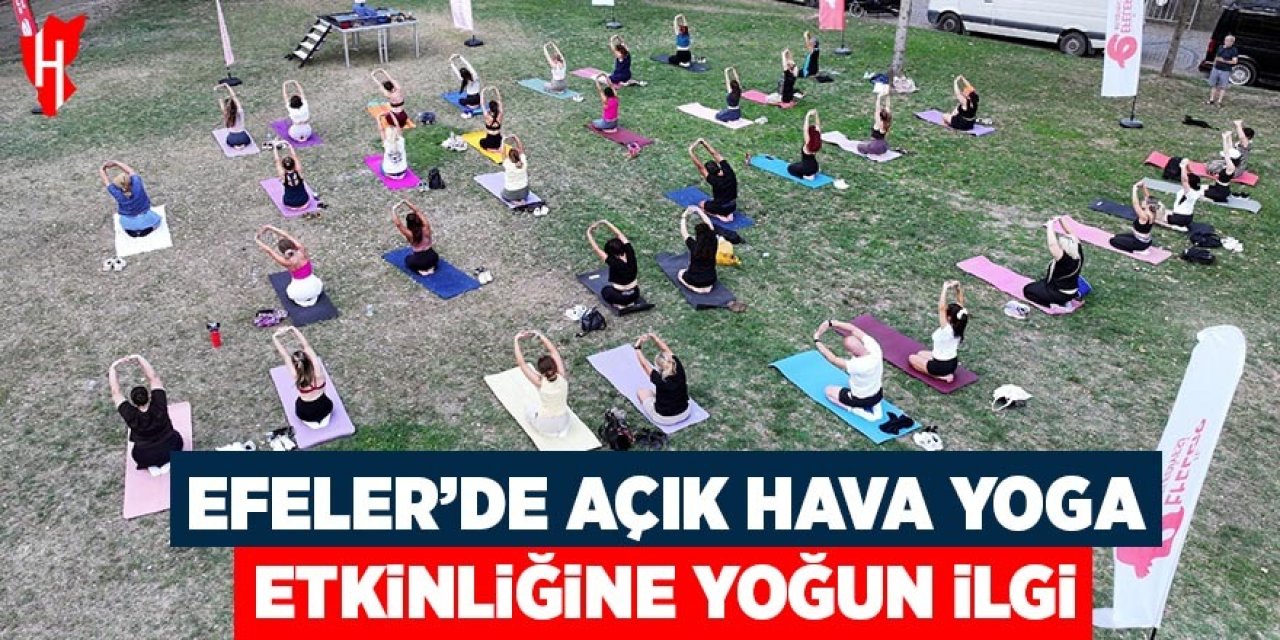 Efeler'de açık hava yoga etkinliğine yoğun ilgi