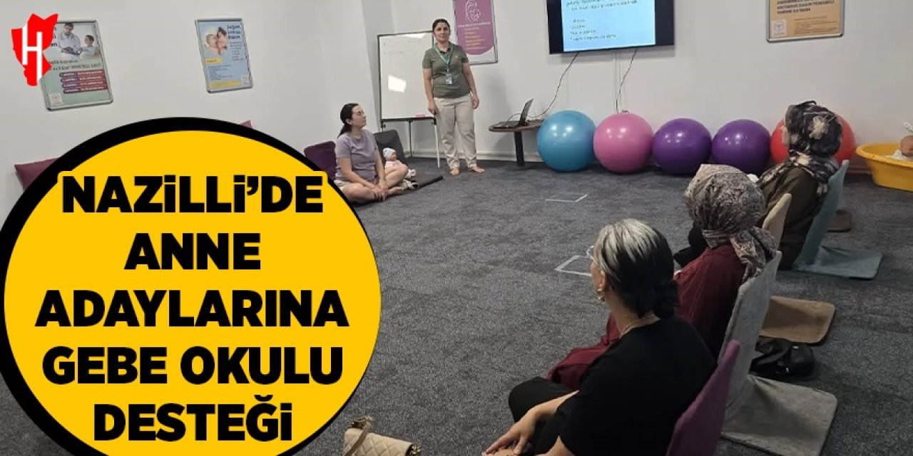 Nazilli'de anne adaylarına Gebe Okulu desteği