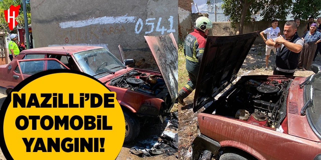 Nazilli'de otomobil yangını