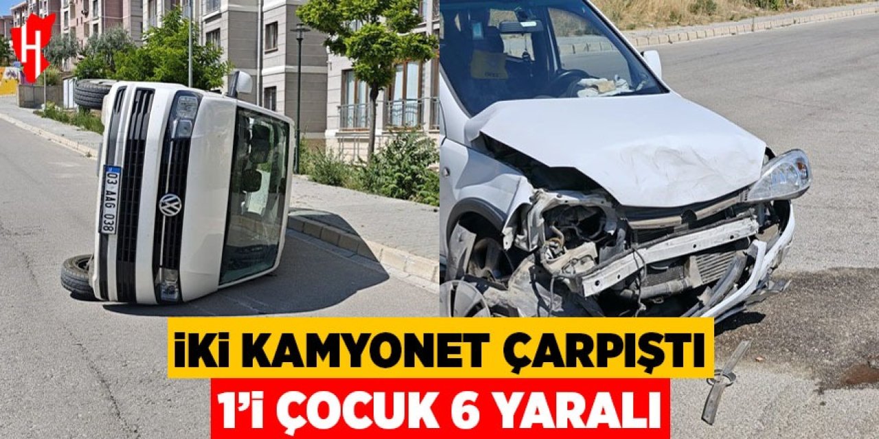 İki kamyonet çarpıştı: 6 yaralı