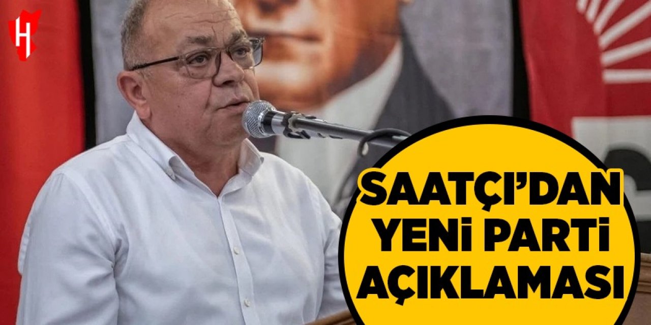 Hikmet Saatçı'dan yeni parti açıklaması