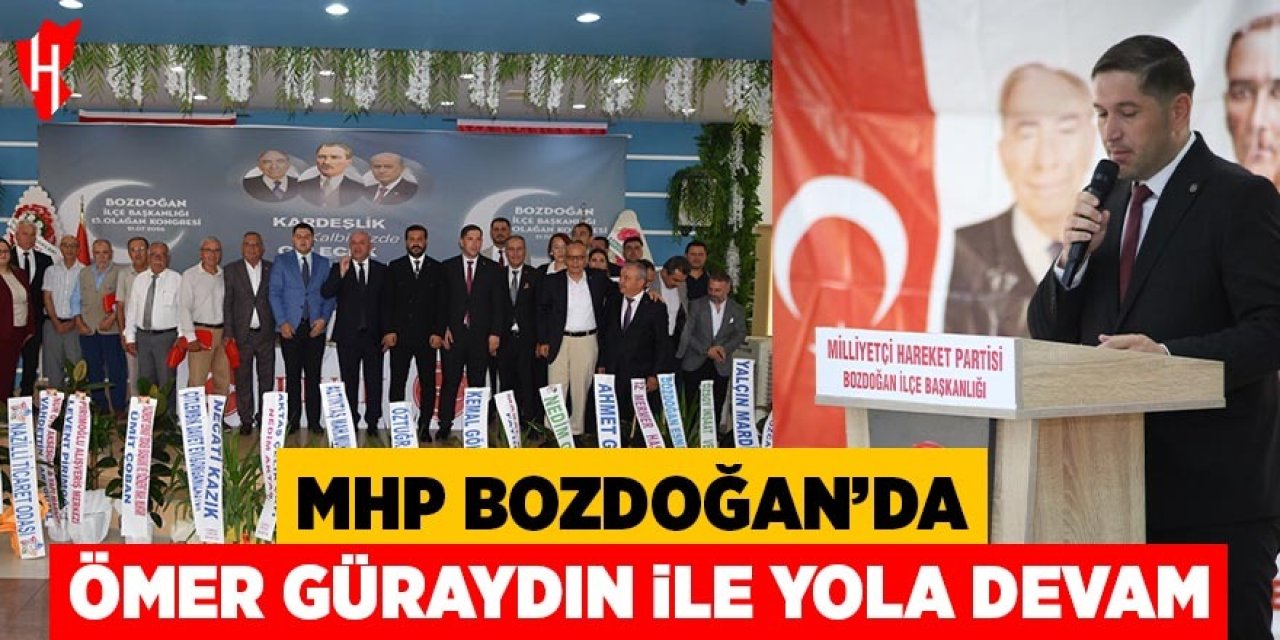 MHP Bozdoğan’da Ömer Güraydın ile yola devam!