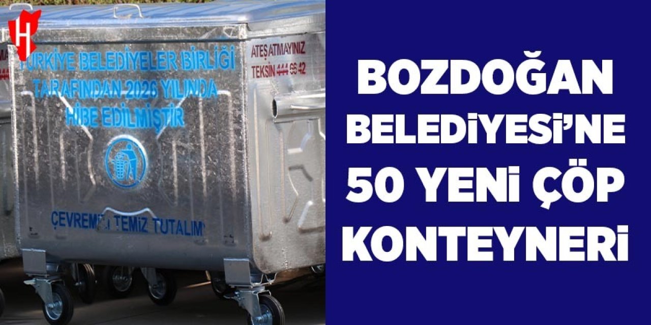 Bozdoğan Belediyesi’ne 50 çöp konteyneri