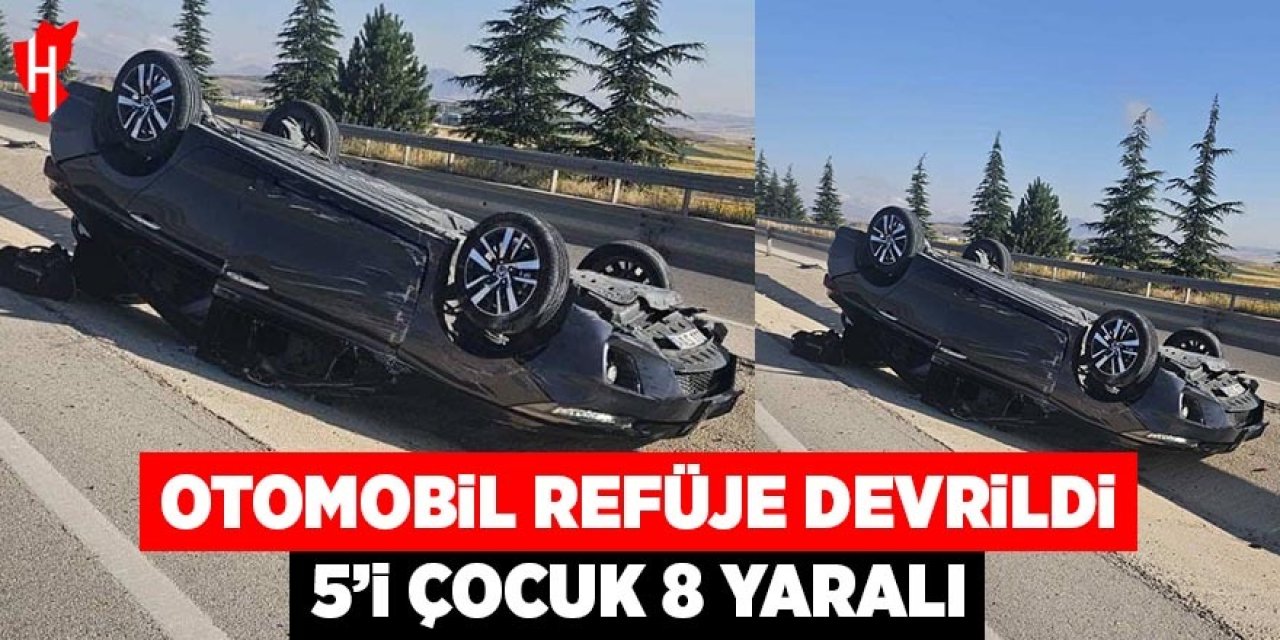 Otomobil refüje devrildi: 5'i çocuk 8 kişi yaralandı