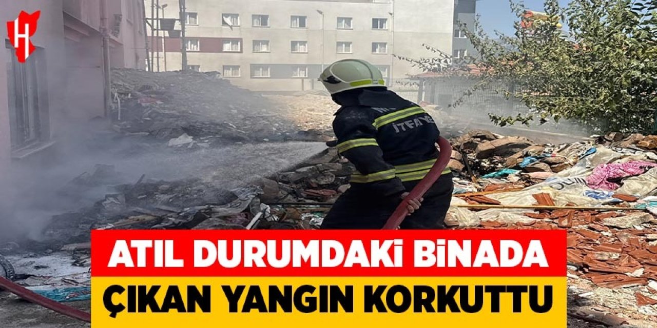 Atıl durumdaki binada çıkan yangın korkuttu