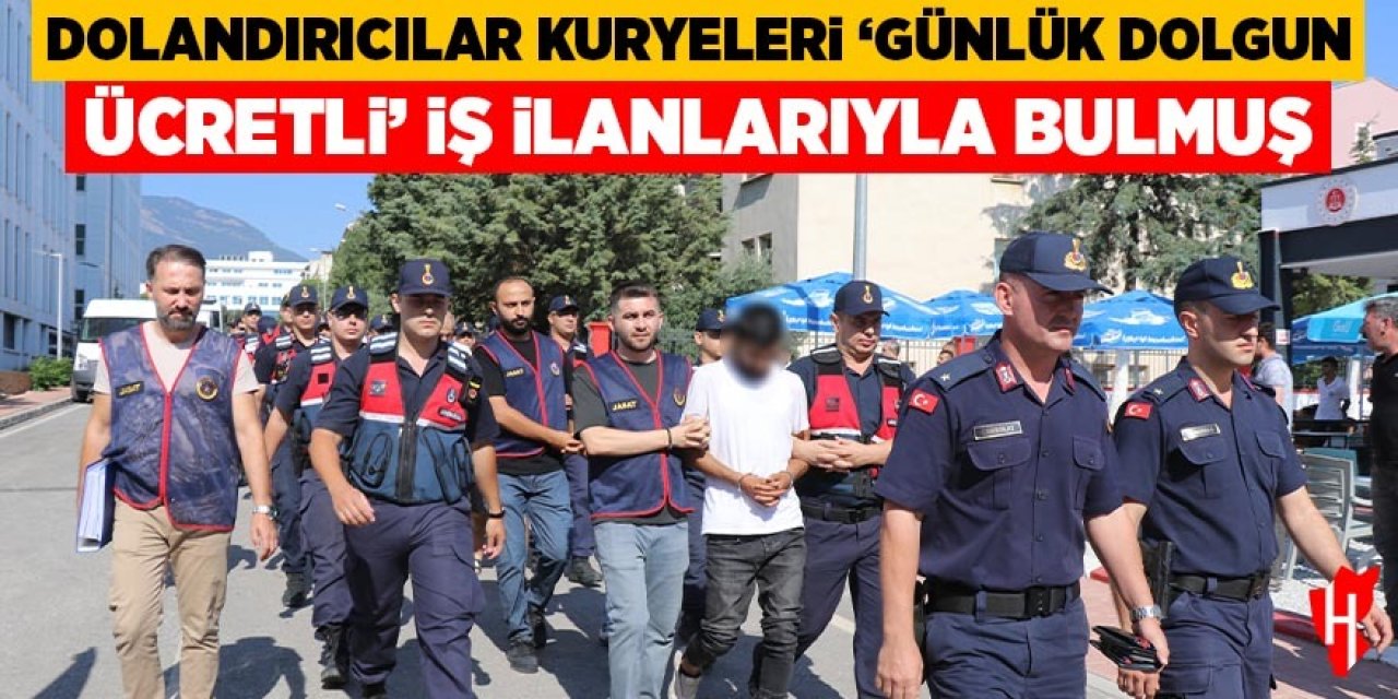 Dolandırıcılar, kuryelerini ‘günlük dolgun ücretli' iş ilanlarıyla bulmuş