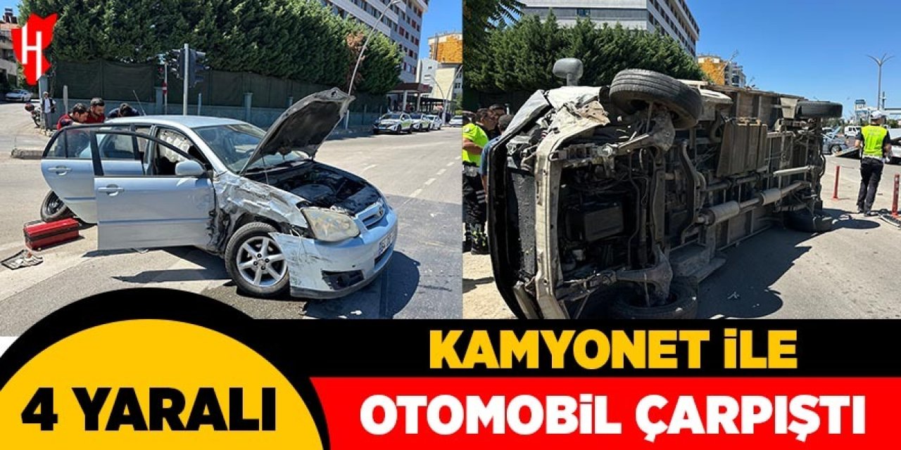Kamyonet ile otomobil çarpıştı: 4 yaralı