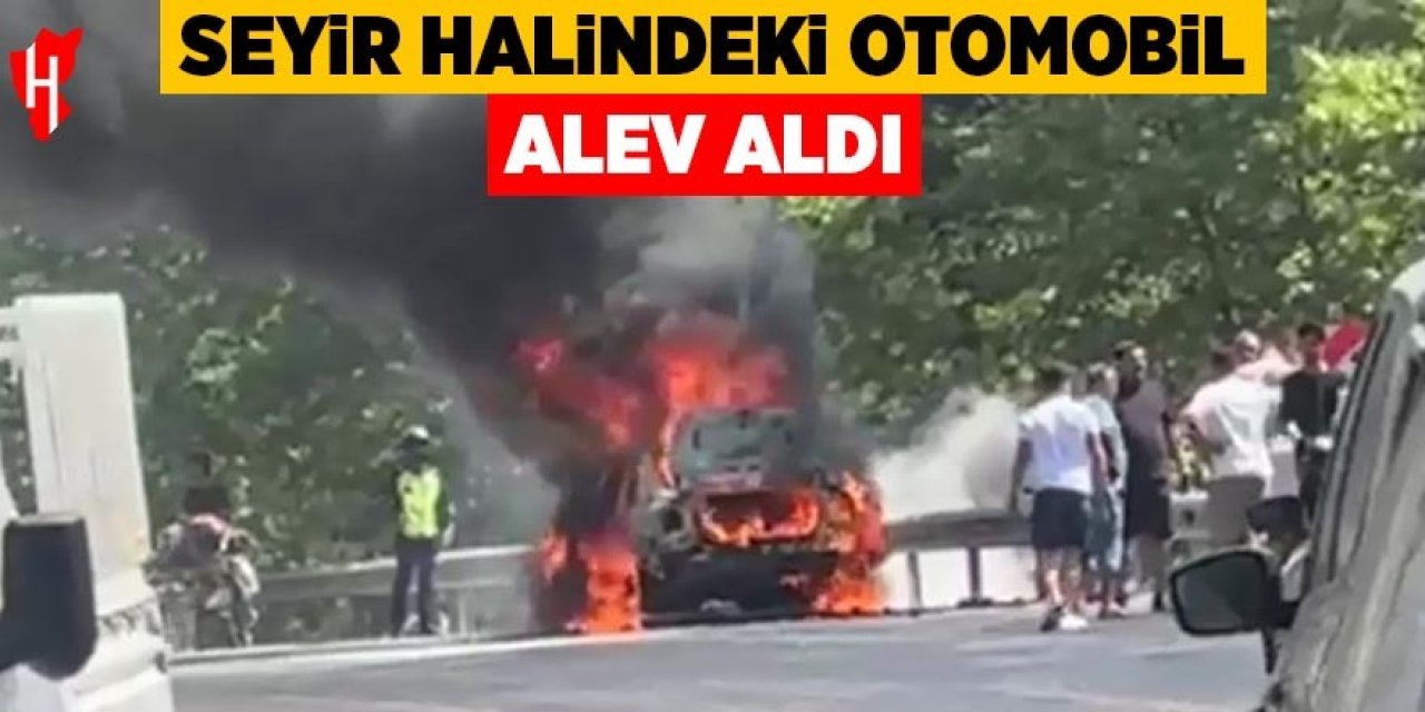 Seyir halindeki otomobil alev aldı