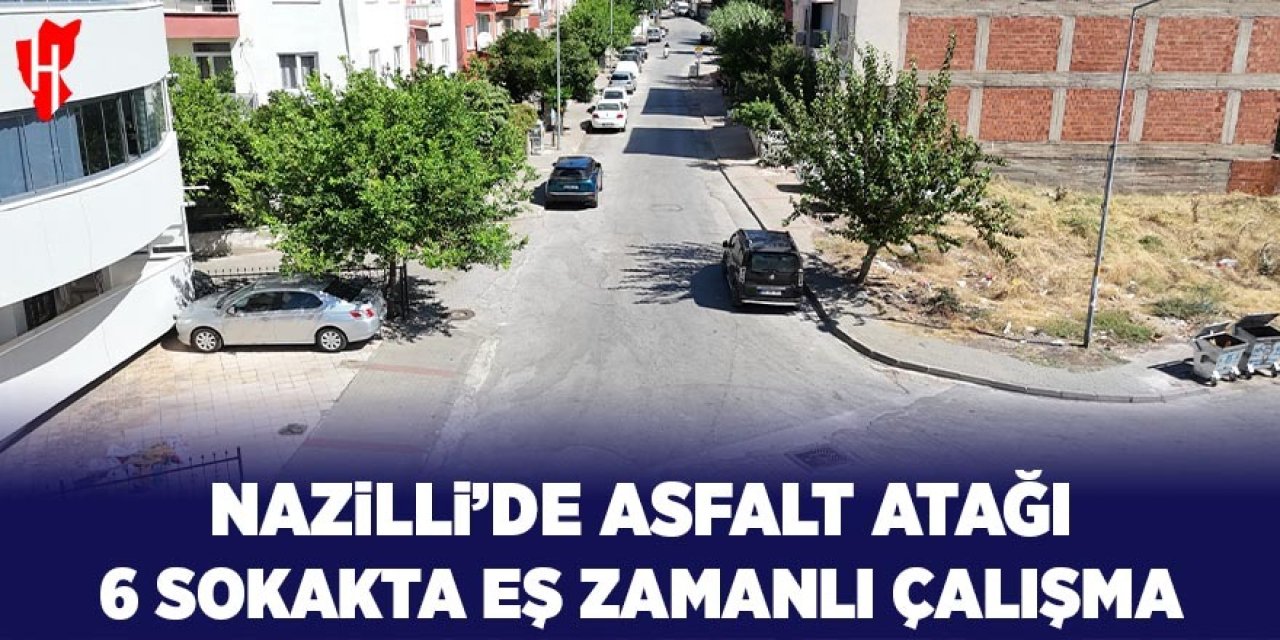 Nazilli'de asfalt atağı