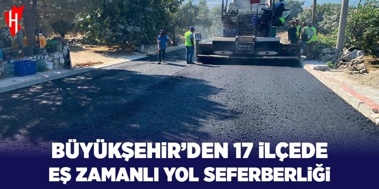 Aydın Büyükşehir'den 17 ilçede eş zamanlı yol seferberliği