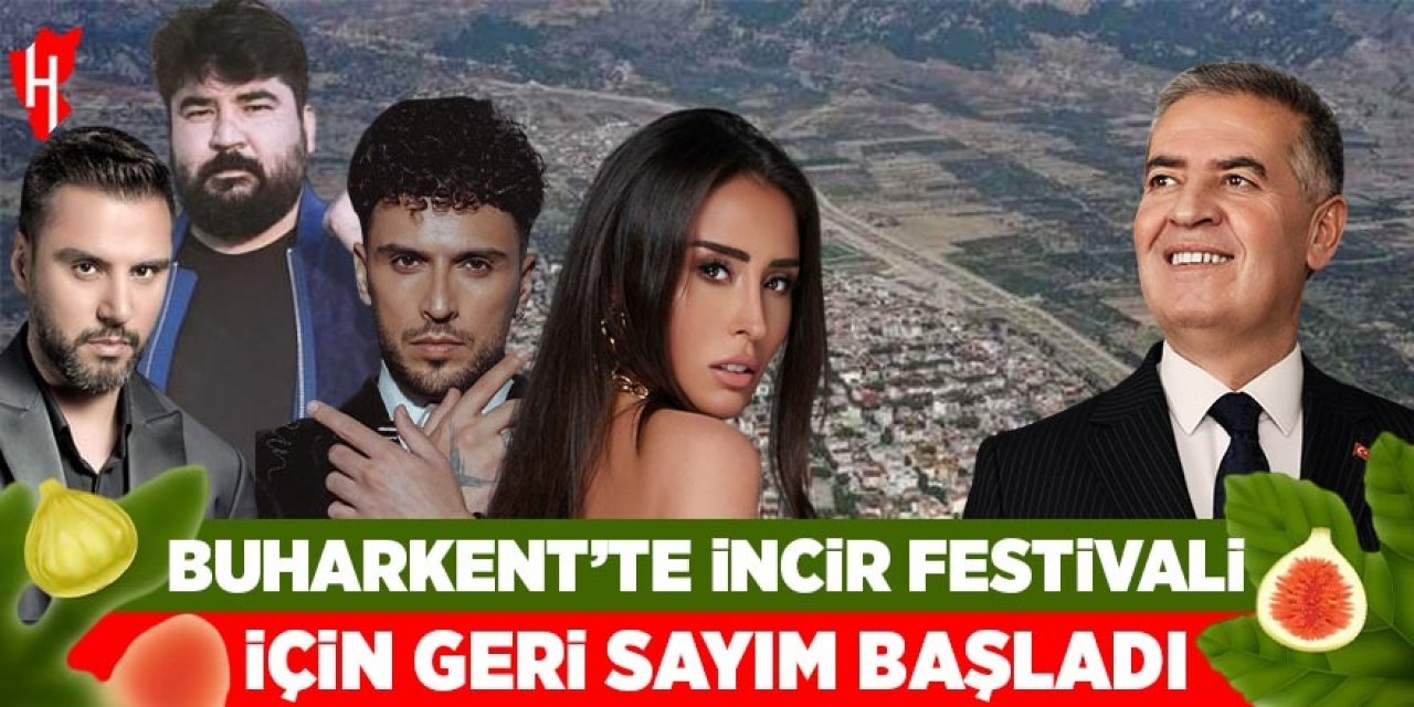 Buharkent'te İncir Festivali için geri sayım başladı! İşte festival programı