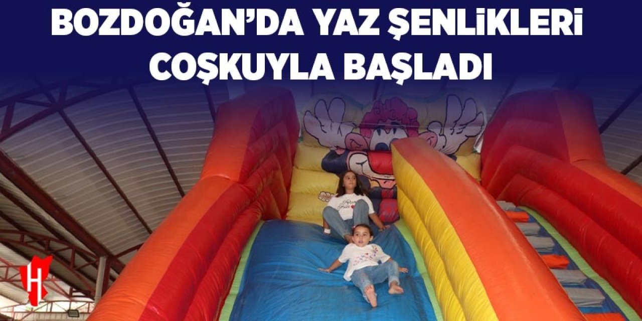 Bozdoğan Belediyesi Yaz Şenlikleri coşkuyla başladı