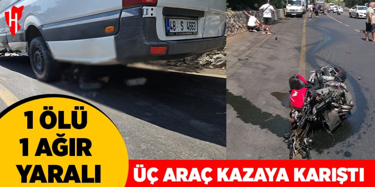 Üç araç kazaya karıştı: 1 ölü, 1 ağır yaralı
