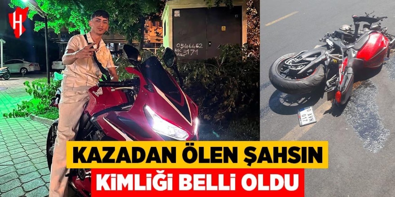 Kazada hayatını kaybeden şahsın kimliği belli oldu