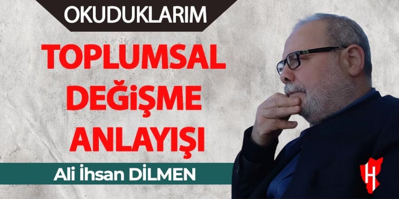 Toplumsal Değişme Anlayışı