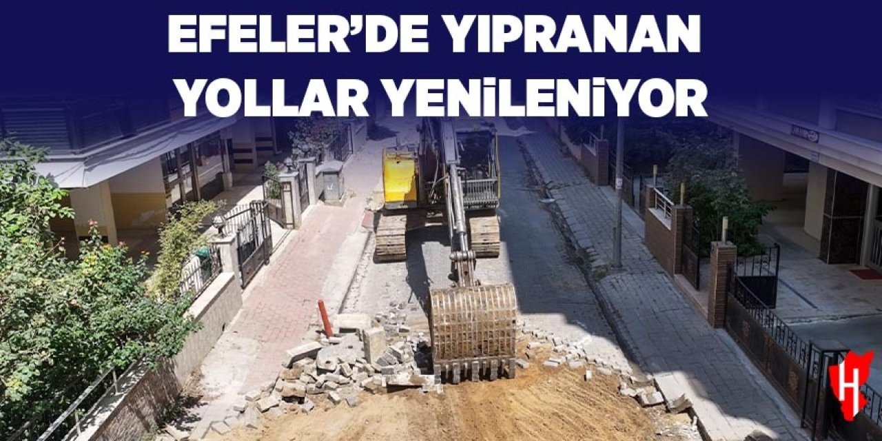 Efeler’de yıpranan yollar yenileniyor