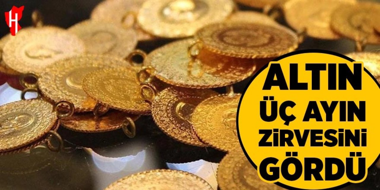 Altın üç ayın zirvesini gördü