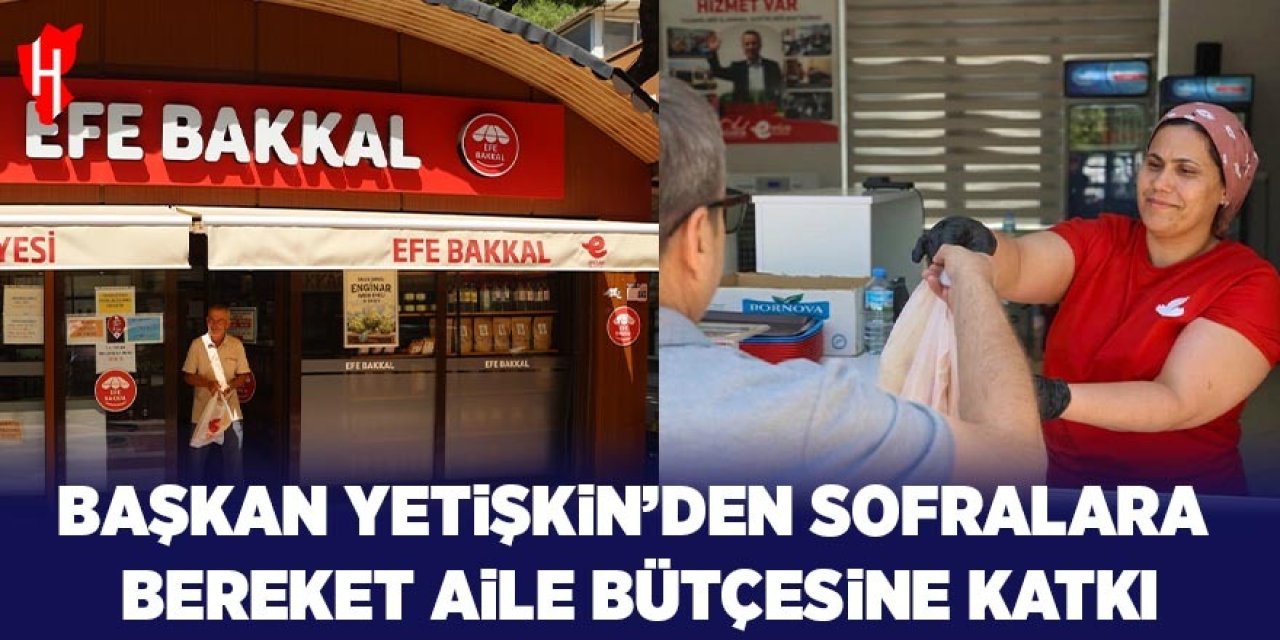 Başkan Yetişkin'den sofralara bereket aile bütçesine katkı
