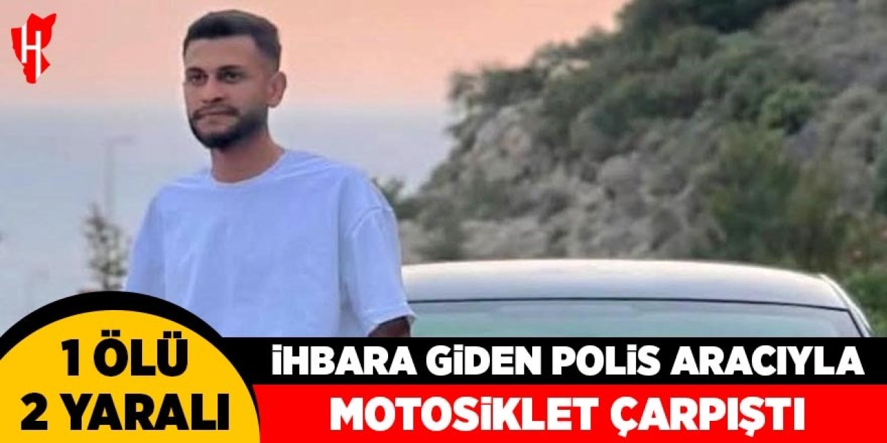 Motosiklet sürücüsü öldü, 2 polis yaralandı