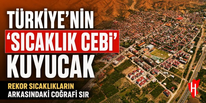 Türkiye’nin ‘sıcaklık cebi’ Kuyucak! Rekor sıcakların ardındaki coğrafi sır