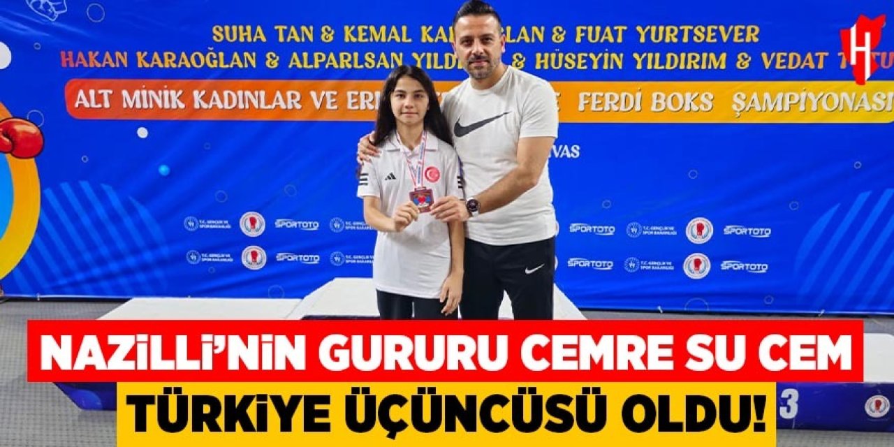Nazilli'nin gururu Cemre Su Cem Türkiye üçüncüsü oldu!