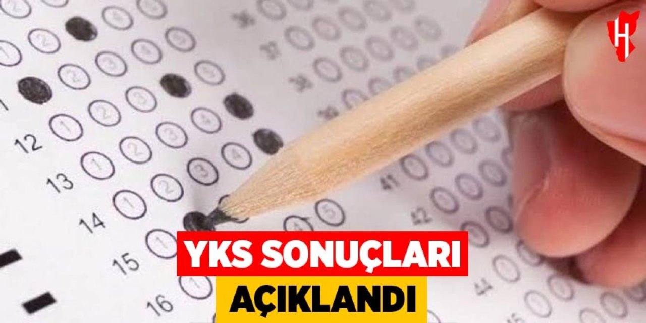 YKS sonuçları açıklandı