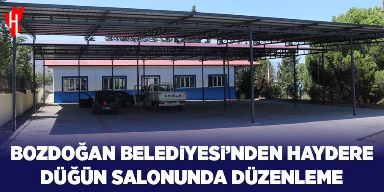 Bozdoğan Belediyesi’nden Haydere düğün salonunda düzenleme