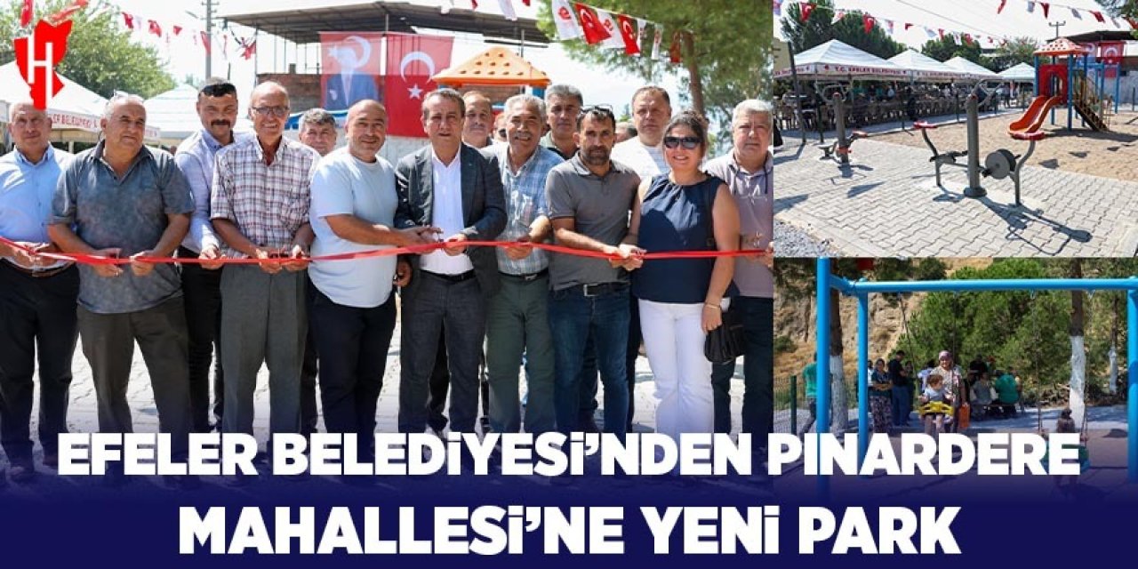Efeler Belediyesi’nden Pınardere Mahallesi’ne yeni park