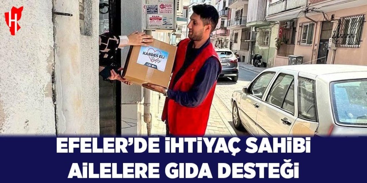 Efeler’de ihtiyaç sahibi ailelere gıda desteği